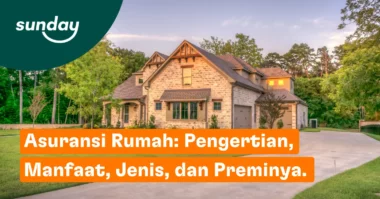 Asuransi rumah adalah produk keuangan yang memberikan perlindungan finansial kepada pemilik rumah dari berbagai risiko yang bisa merugikan.